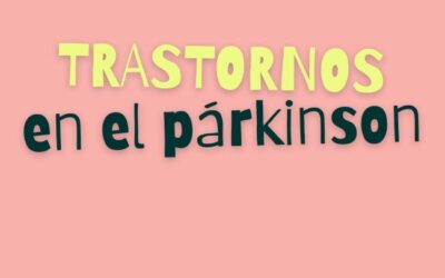 Parkinson gaixotasuneko nahasteak